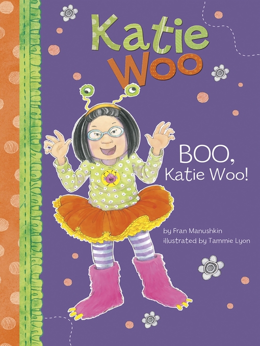 Title details for Boo, Katie Woo! by Fran Manushkin - Available